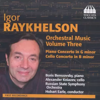 Russian State Symphony Orchestra: Orchestral Music, Volume Three: Piano Concerto In G Minor • Cello Concerto In G Minor