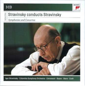 Album Igor Stravinsky: Stravinsky Conducts Stravinsky / Symphonies And Concertos 