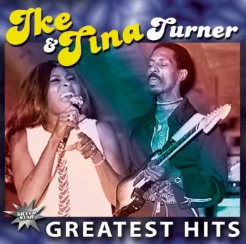 Ike & Tina Turner: Greatest Hits