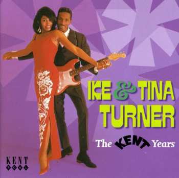 CD Ike & Tina Turner: The Kent Years