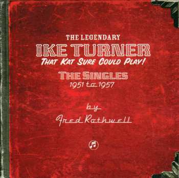 4CD/Zestaw pudełkowy Ike Turner: That Kat Sure Could Play! The Singles 1951 To 1957