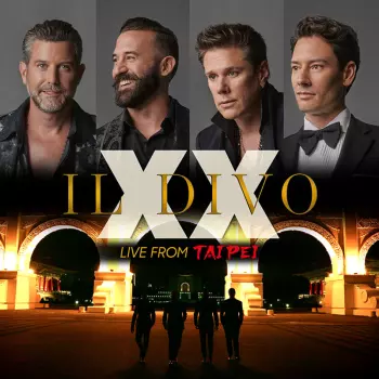 Il Divo: Xx - Live From Taipei