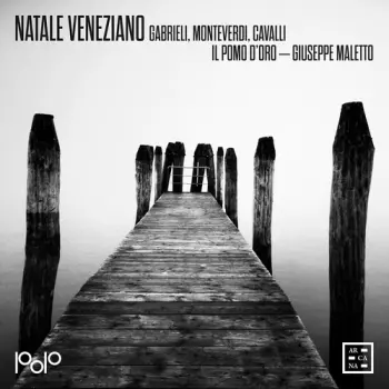 Il Pomo d'Oro: Natale Veneziano