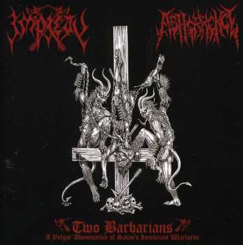 Album Impiety: Two Barbarians - A Vulgar Abomination Of Satan's Intolerant Warlords