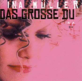 CD Ina Müller: Das Grosse Du