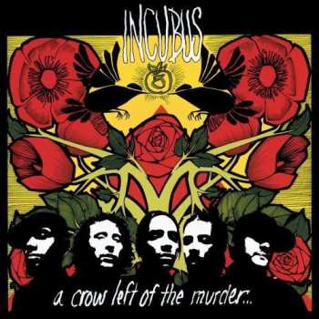 2LP Incubus: A Crow Left Of The Murder...