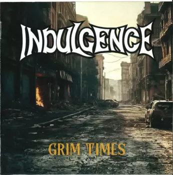 Indulgence: Grim Times
