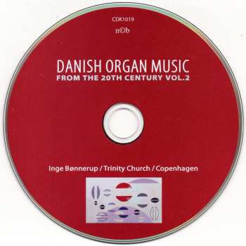 CD Inge Bønnerup: Danish Organ Music From The 20th Century Vol. 2