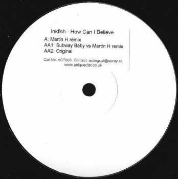 LP Inkfish: How Can I Believe