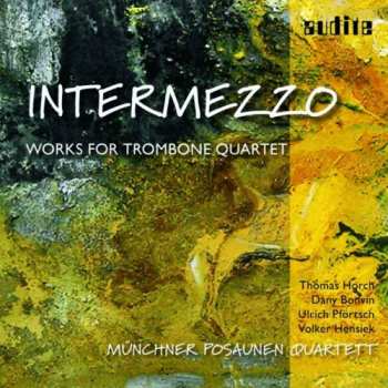 CD Intermezzo: Music For Trombone Quartet / Various: Intermezzo: Music For Trombone Quartet / Various