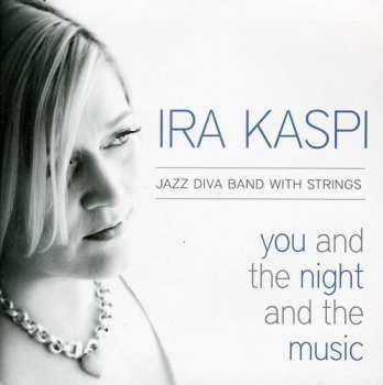 Album Ira Kaspi: You And The Night And The Music