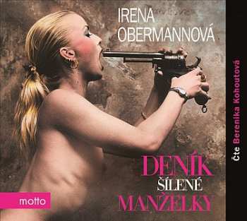 Album Irena Obermannová: Deník šílené Manželky