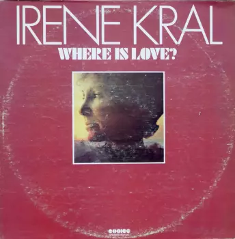 Irene Kral: Where Is Love?