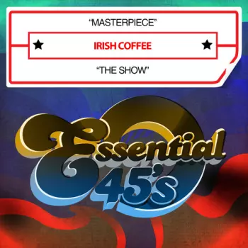 Irish Coffee: Masterpiece / The Show