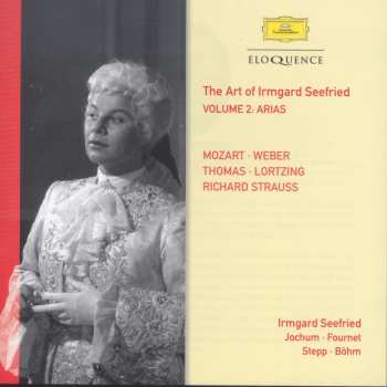 CD Wolfgang Amadeus Mozart: The Art of Irmgard Seefried (Volume 2: Arias)