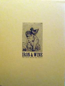 LP Iron And Wine: The Creek Drank The Cradle