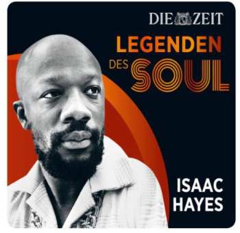 Album Isaac Hayes: Legenden Des Soul - Die Zeit