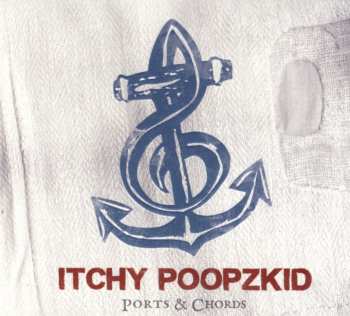 Album Itchy Poopzkid: Ports & Chords