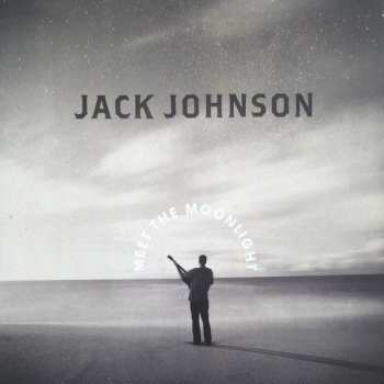 LP Jack Johnson: Meet The Moonlight