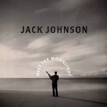 Jack Johnson: Meet The Moonlight