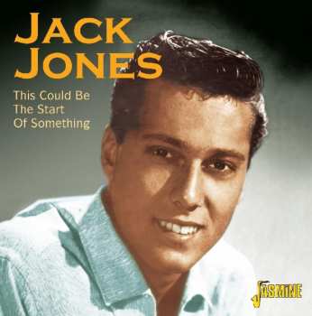 Album Jack Jones: This Could Be The Start Of Something
