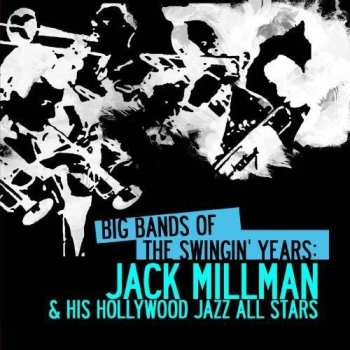 Album Jack Millman: Big Bands Swingin Years: Jack Millman