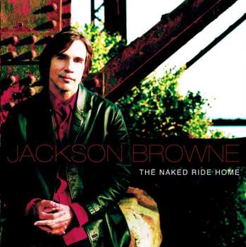 Album Jackson Browne: The Naked Ride Home