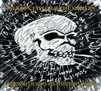 CD Jackson Taylor & The Sinners: Whiskey Sessions 10th Anniversary Edition