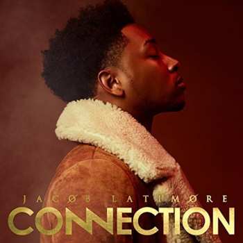 Album Jacob Latimore: Connection
