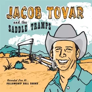 Jacob Tovar And The Saddle Tramps: Jacob Tovar And The Saddle Tramps