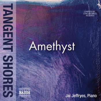 CD Jai Jeffryes: Tangent Shores: Amethyst 
