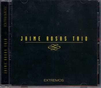 CD Jaime Rosas Trio: Extremos