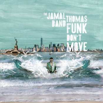 Album Jamal Thomas: Funk Don't Move