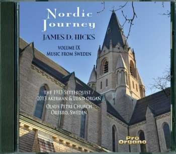 CD James D. Hicks: Nordic Journey: Volume IX - Music From Sweden