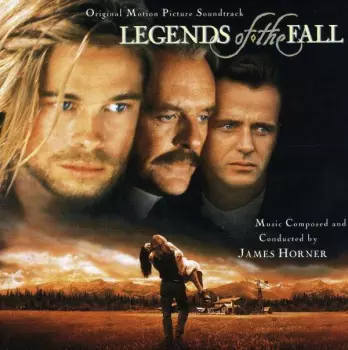Legends Of The Fall (Original Motion Picture Soundtrack)