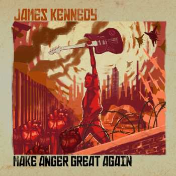Album James Kennedy: Make Anger Great Again