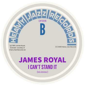 SP James Royal: Work Song / I Can't Stand It
