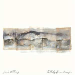 LP Jamie Stillway: Lullaby For A Stranger