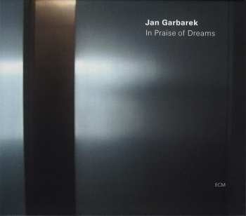 CD Jan Garbarek: In Praise Of Dreams