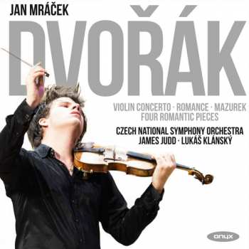 Album Antonín Dvořák: Violin Concerto; Romance; Mazurek; Four Romantic Pieces