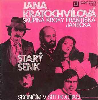 Album Kroky: Starý Šenk / Skončím V Síti Houpací