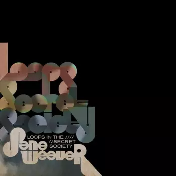 Jane Weaver: Loops In The Secret Society