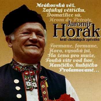 CD Jaromír Horák: Král Chodských Zpěváků