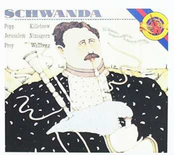 Album Siegfried Jerusalem: Schwanda, The Bagpiper / Der Dudelsackpfeifer / Le Joueur De Cornemuse