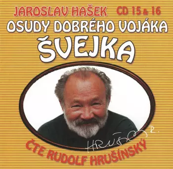 Osudy Dobrého Vojáka Švejka (CD 15 & 16)