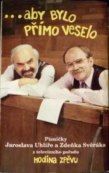 MC Jaroslav Uhlíř: ...Aby Bylo Přímo Veselo