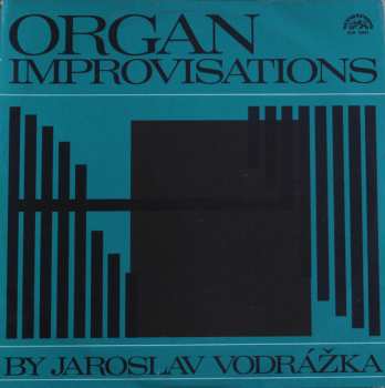 LP Jaroslav Vodrážka: Organ Improvisations