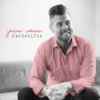 Jason Crabb: Unexpected