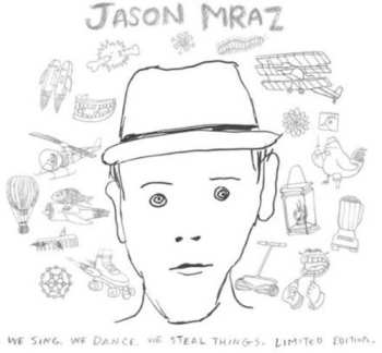 CD Jason Mraz: We Sing, We Dance, We Steal Things