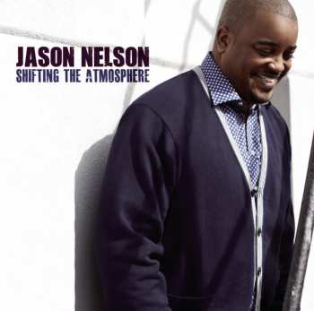 CD Jason Nelson: Shifting The Atmosphere